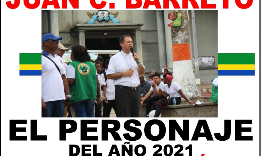 MONSEÑOR JUAN CARLOS BARRETO: PERSONAJE DEL AÑO 2021, EN EL DEPARTAMENTO DEL CHOCÓ, COLOMBIA.