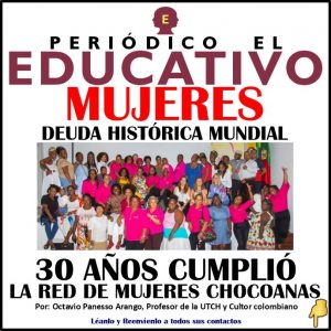 30 AÑOS CUMPLIÓ LA RED DEPARTAMENTAL DE MUJERES CHOCOANAS, TRABAJANDO POR LA EQUIDAD LOCAL, NACIONAL Y MUNDIAL.